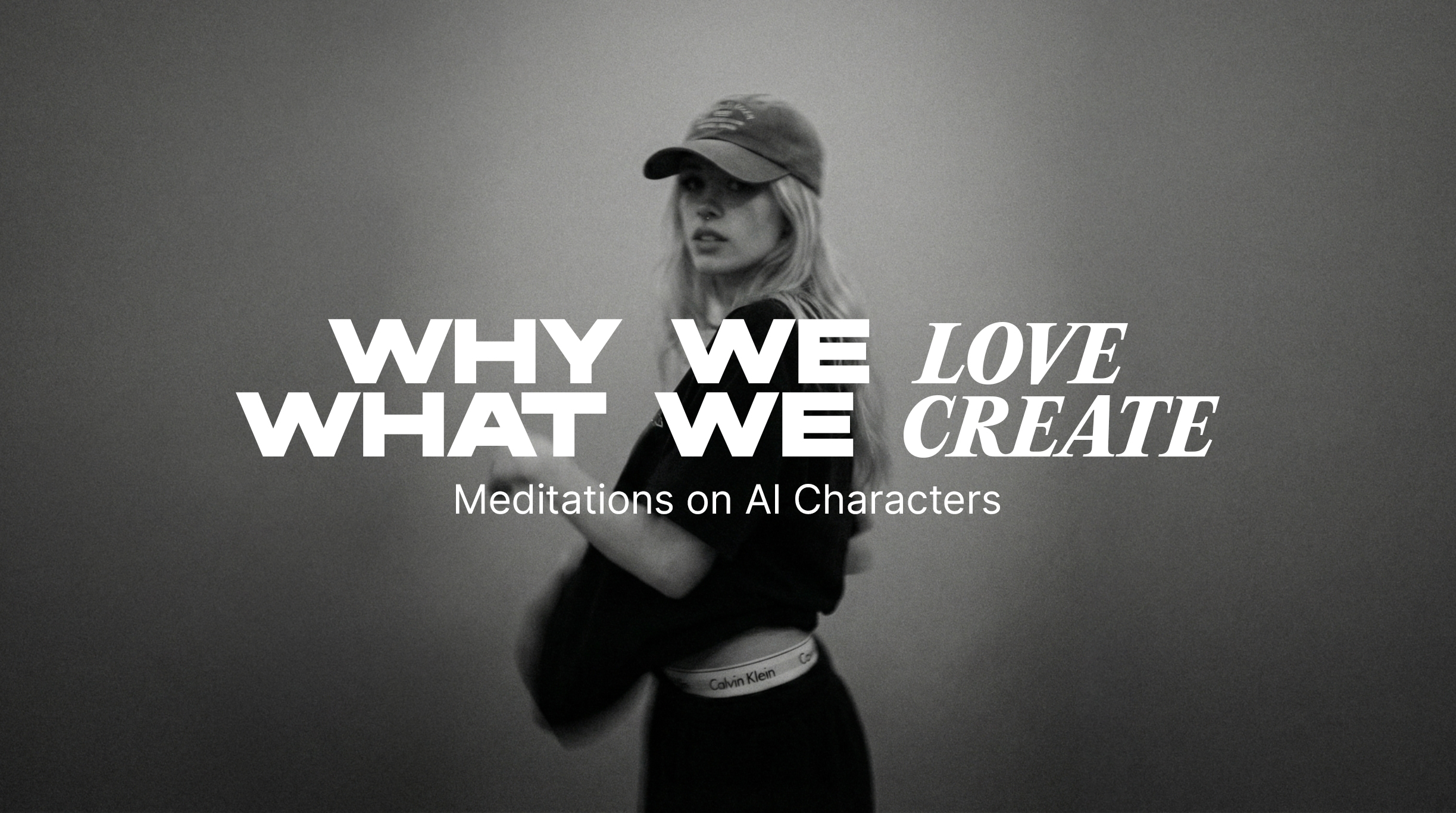 Why we love what we create - Cover Image